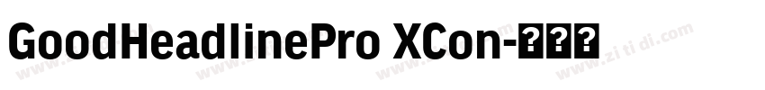 GoodHeadlinePro XCon字体转换